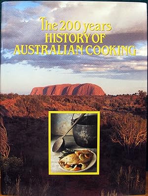 Bild des Verkufers fr THE 200 YEARS HISTORY OF AUSTRALIAN COOKING. Published for the Edgell Birds Eye company zum Verkauf von The Antique Bookshop & Curios (ANZAAB)