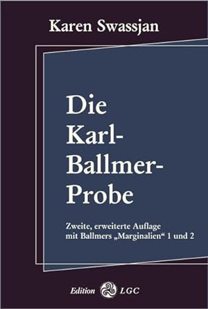 Bild des Verkufers fr Die Karl-Ballmer-Probe: Mit zwei Aufstzen von Karl Ballmer zum Verkauf von Studibuch