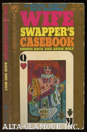 Seller image for WIFE SWAPPER'S CASEBOOK A Dominion Fact Book for sale by Alta-Glamour Inc.