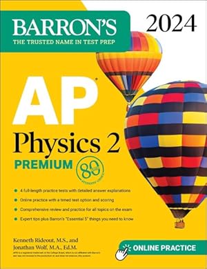 Image du vendeur pour Ap Physics 2 Premium 2024 : 4 Practice Tests + Comprehensive Review + Online Practice mis en vente par GreatBookPrices