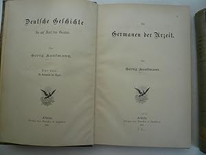 Deutsche Geschichte bis auf Karl den Grossen / Georg Kaufmann Erscheinungsangaben: Leipzig, Dunck...