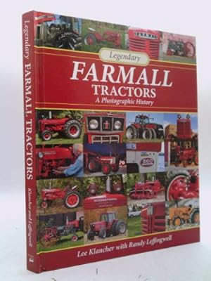 Bild des Verkufers fr Legendary Farmall Tractors: A Photographic History zum Verkauf von ThriftBooksVintage