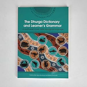 Imagen del vendedor de The Dhurga Dictionary and Learner's Grammar: A South-East Coast, NSW Aboriginal Language a la venta por Book Merchant Jenkins, ANZAAB / ILAB