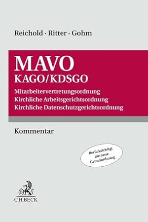 Seller image for MAVO/KAGO/KDSGO : Mitarbeitervertretungsordnung, Kirchliche Arbeitsgerichtsordnung, Kirchliche Datenschutzgerichtsordnung for sale by AHA-BUCH GmbH