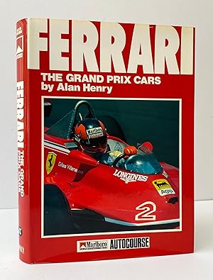 Seller image for Ferrari: The Grand Prix Cars - With MULTIPLE SIGNATURES for sale by Picture This (ABA, ILAB, IVPDA)