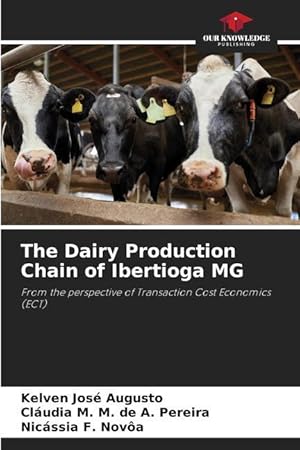 Bild des Verkufers fr The Dairy Production Chain of Ibertioga MG zum Verkauf von moluna