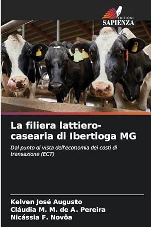 Bild des Verkufers fr La filiera lattiero-casearia di Ibertioga MG zum Verkauf von moluna