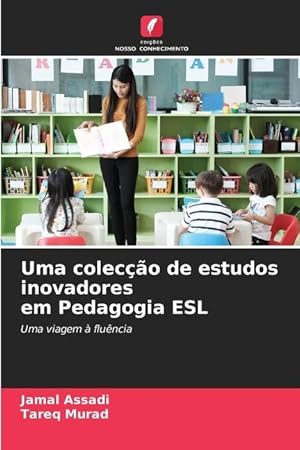 Bild des Verkufers fr Uma coleco de estudos inovadores em Pedagogia ESL zum Verkauf von moluna