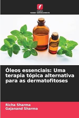 Bild des Verkufers fr leos essenciais: Uma terapia tpica alternativa para as dermatofitoses zum Verkauf von moluna