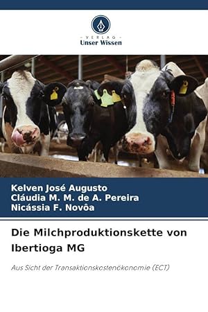Bild des Verkufers fr Die Milchproduktionskette von Ibertioga MG zum Verkauf von moluna