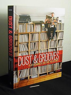 Seller image for Dust & Grooves - Plattensammler und ihre Heiligtmer - for sale by Erlbachbuch Antiquariat