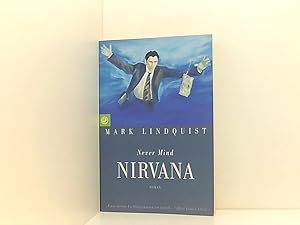 Bild des Verkufers fr Never Mind Nirvana Roman zum Verkauf von Book Broker