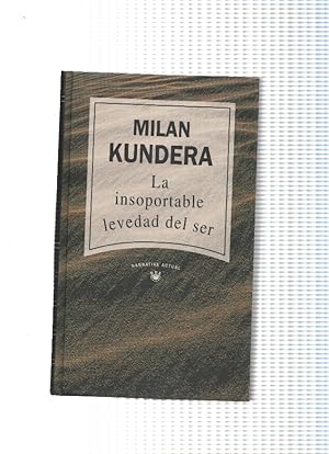 Imagen del vendedor de La insoportable levedad del ser ( edicion 1992 ) a la venta por El Boletin