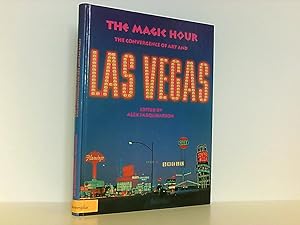 Bild des Verkufers fr The Magic Hour. The Convergence of Art and Las Vegas; The Magic Hour. Die Konvergenz von Kunst und Las Vegas the convergence of art and LasVegas zum Verkauf von Book Broker