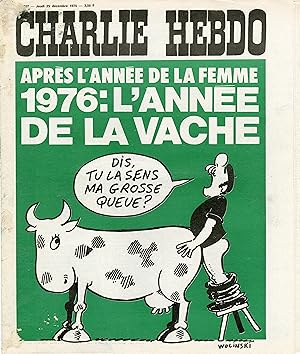 "CHARLIE HEBDO N°267 du 25/12/1975" WOLINSKI : APRÈS L'ANNÉE DE LA FEMME - 1976 L'ANNÉE DE LA VACHE