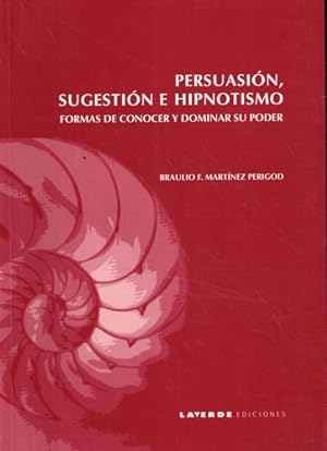 Imagen del vendedor de Persuasin, sugestin e hipnotismo a la venta por Librera Cajn Desastre