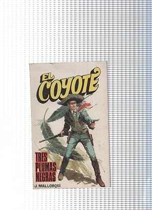 Imagen del vendedor de Coleccion El Coyote de Editorial Favencia numero 065: Tres plumas negras a la venta por El Boletin