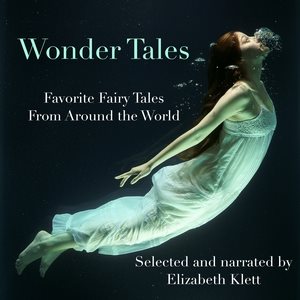 Imagen del vendedor de Wonder Tales : Favorite Fairy Tales from Around the World a la venta por GreatBookPrices