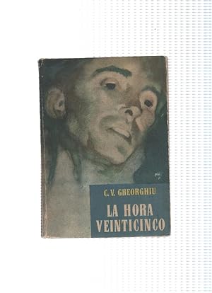 Seller image for Coleccion Libros de hoy: La hora veinticinco (quinta edicion) for sale by El Boletin