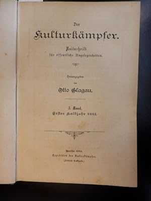 Der Kulturkämpfer. Zeitschrift für öffentliche Angelegenheiten. - 3. Band erstes Halbjahr 1881