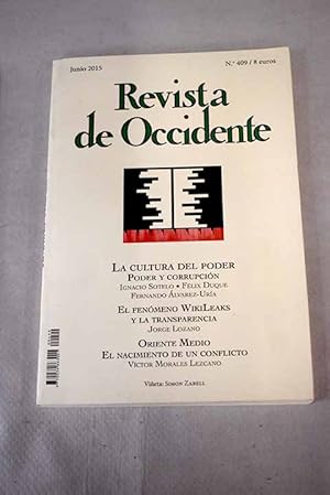 Immagine del venditore per Revista de Occidente, Ao 2015, n 409, La cultura del poder:: Poder y corrupcin; La fuerza de la cultura y la cultura del poder; Repensar las relaciones de poder segn Michel Foucault; El fenmeno Wikileaks y los obstculos de la transprencia; Oriente Medio (1914-1924). La cada de un imperio y el nacimiento de un conflicto; Hegel y la pregunta de Pilatos; Imgenes y textos en la infame muerte de Luis XVI a manos de los revolucionarios; J.. Gonzlez Sainz:Apropiacin indebida de fondos y conciencas es lo que han hecho los nacionalistas catalanas; La colaboracin, piedra angular del xito en la investigacin de enfermedades poco frecuentes; Cuatro poemas gticos; Huir para encontrarse; El invierno de nuestro descontento:: El ao ms violento: Guin y direccin : J.C. Chandor. Fotografa venduto da Alcan Libros