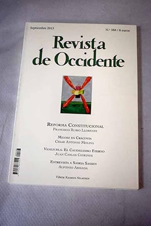 Image du vendeur pour Revista de Occidente, Ao 2013, n 388:: Globalizacin econmica y reforma constitucional; Milosz en Cracovia; Michel de Montaigne y el talento de la obediencia; Dos mil siempre: Venezuela y el caudillismo eterno; La Historia y el Cine, un nuevo matrimonio acadmico; Saskia Sassen: Las ciudades van a ser ms importantes que los estados; La importancia del Ocano Pacfico; El seguidor de la nieve; Nietzsche entre los filsofos: sobre lo trgico; Nietzsche y lo trgico; La feliz utopa del atesmo; Diccionario de ateos; Unidos en la Universidad; Joseph Roth, entre el horror y el mal; El Anticristo mis en vente par Alcan Libros