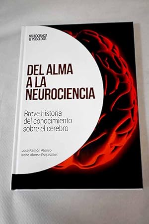 Image du vendeur pour Del alma a la neurociencia mis en vente par Alcan Libros