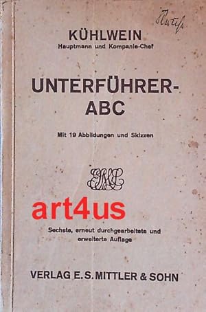 Unterführer - ABC : Mit 19 Abbuldungen und Skizzen