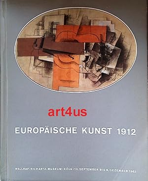Seller image for Europische Kunst 1912 : Zum 50. Jahrestag der Ausstellung des "Sonderbundes westdeutscher Kunstfreunde und Knstler" in Kln for sale by art4us - Antiquariat