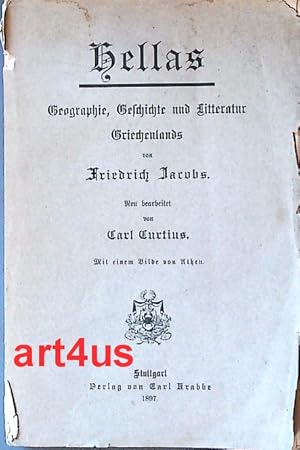 Bild des Verkufers fr Hellas : Geographie, Geschichte u. Litteratur Griechenlands zum Verkauf von art4us - Antiquariat