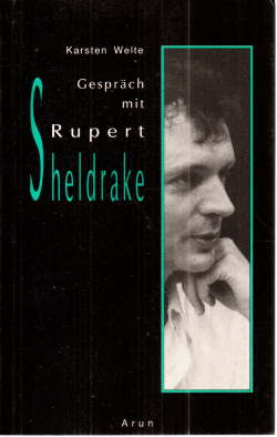 Gespräch mit Rupert Sheldrake.