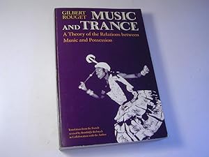 Immagine del venditore per Music and Trance: A Theory of the Relations Between Music and Possession venduto da Antiquariat Fuchseck