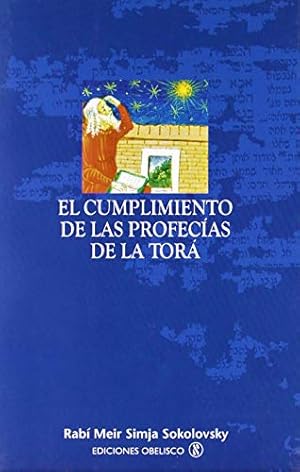 Imagen del vendedor de El cumplimiento de las profecas de la Tor (CABALA Y JUDAISMO) a la venta por LIBRERA OESTE