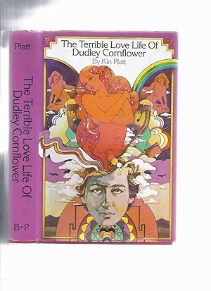 The Terrible Love Life of Dudley Cornflower -by Kin Platt