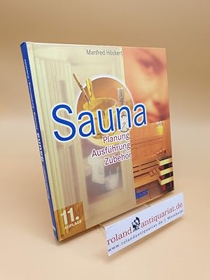 Bild des Verkufers fr Sauna ; Planung, Ausfhrung, Zubehr ; (ISBN: 9783345009167) zum Verkauf von Roland Antiquariat UG haftungsbeschrnkt