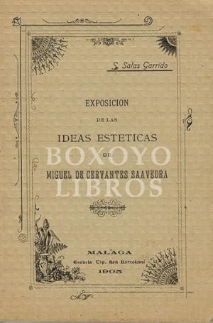 Exposición de las ideas estéticas de Miguel de Cervantes Saavedra
