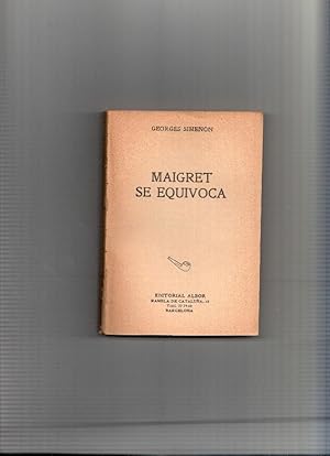 Imagen del vendedor de Coleccion Maigret SIN LA CUBIERTA: Maigret se equivoca a la venta por El Boletin