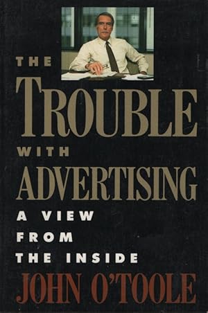Seller image for THE TROUBLE WITH ADVERTISING for sale by Dromanabooks