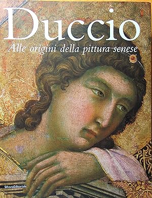 Duccio. Alle origini della pittura senese