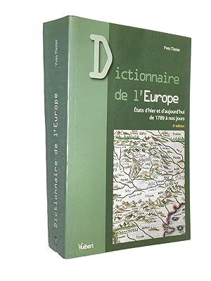 Bild des Verkufers fr Dictionnaire de l'Europe : tats d'hier et d'aujourd'hui de 1789  nos jours (3e d.) Yves Tissier,. zum Verkauf von Librairie Douin