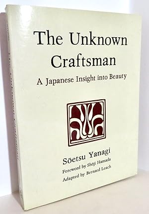 Image du vendeur pour The Unknown Craftsman A Japanese Insight into Beauty mis en vente par Evolving Lens Bookseller
