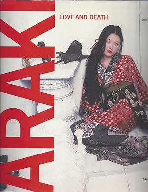 Seller image for ARAKI Love and Death - Museo d'Arte Citt di Lugano October 2010 - February 2011 for sale by ART...on paper - 20th Century Art Books