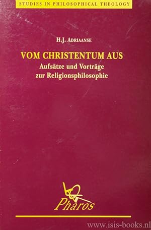 Bild des Verkufers fr Vom Christentum aus. Aufstze und Vortrge zur Religionsphilosophie. zum Verkauf von Antiquariaat Isis