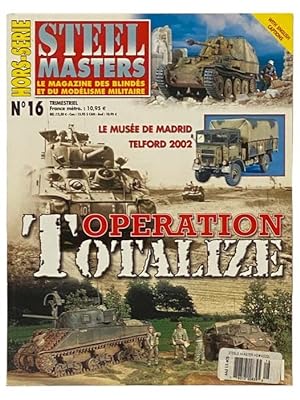 Image du vendeur pour Steel Master: Le Magazine Des Blindes et du Modelisme Militaire No. 16 mis en vente par Yesterday's Muse, ABAA, ILAB, IOBA