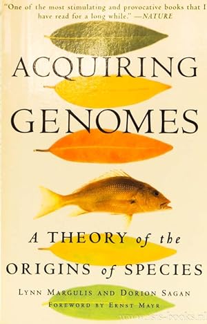 Bild des Verkufers fr Acquiring genomes. A theory of the origins of species. Foreword by Ernst Mayr. zum Verkauf von Antiquariaat Isis