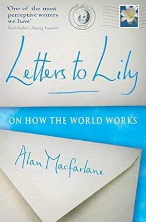 Immagine del venditore per Letters To Lily: On how the world works venduto da WeBuyBooks