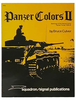 Imagen del vendedor de Panzer Colors II: Markings of the German Army Panzer Forces 1939-45 [2] a la venta por Yesterday's Muse, ABAA, ILAB, IOBA