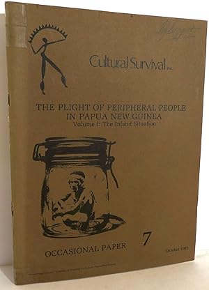 Immagine del venditore per The Plight of Peripheral People In Papua New Guinea Volume I: The Inland Situation venduto da Evolving Lens Bookseller