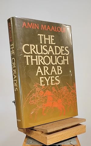 Crusades Through Arab Eyes