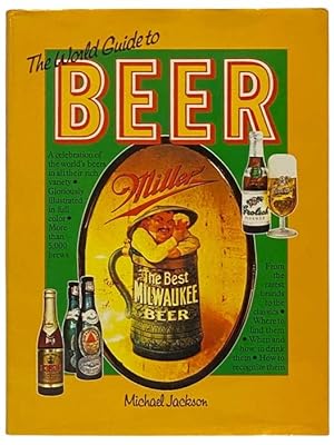 Image du vendeur pour The World Guide to Beer mis en vente par Yesterday's Muse, ABAA, ILAB, IOBA